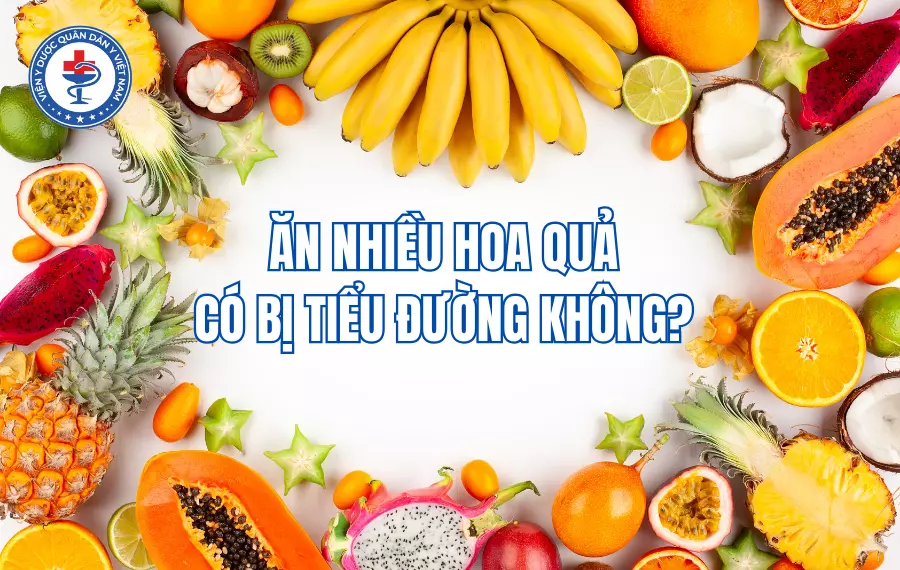 Ăn nhiều hoa quả có bị tiểu đường không