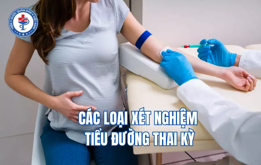 Các loại xét nghiệm tiểu đường thai kỳ