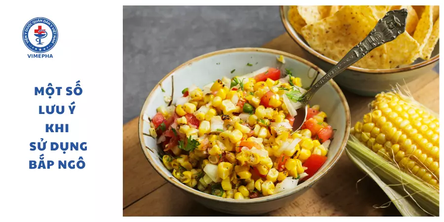một số lưu ý khi sử dụng bắp ngô