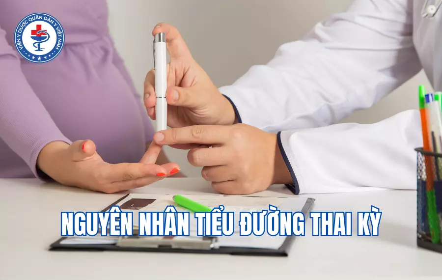Nguyên nhân tiểu đường thai kỳ
