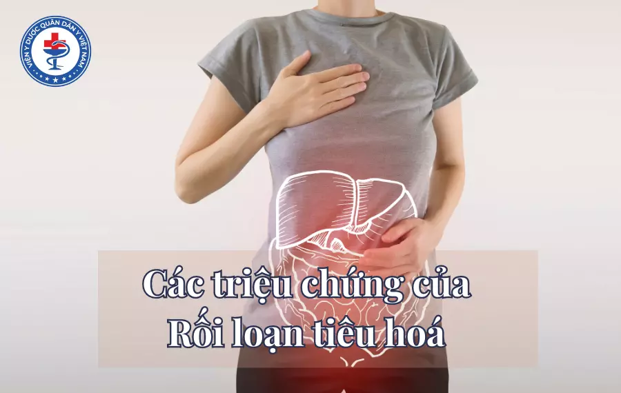 Triệu chứng rối loạn tiêu hoá