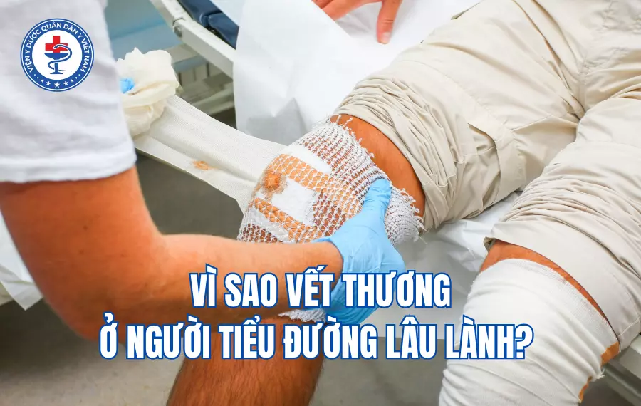 Vì sao vết thương lâu lành
